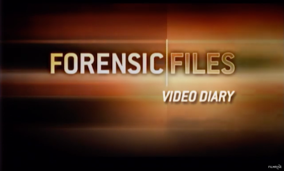 Orange text that says Forensic Files and Video Diary