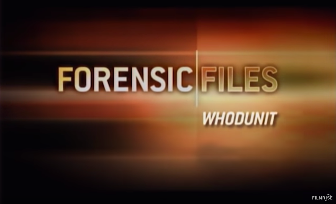 Orange text that says Forensic Files and Whodunit